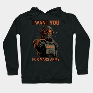 I Want You For Mars Army - Mars Marine - Sci Fi Hoodie